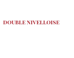 Recette Double Nivelloise